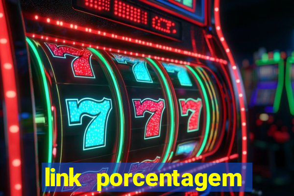 link porcentagem slots pp